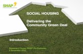 SOCIAL HOUSING Delivering the Community Green Deal · Our Vision • Leadership: promoting, researching and disseminating best practice in the Environmental, Social and Economic aspects