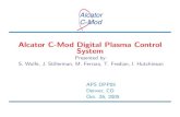Alcator C-Mod Digital Plasma Control Alcator C Mod System · system was set up to directly emulate the original C-Mod ”Hybrid” MIMO linear control system. Compatibility with the