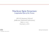 Nucleon Spin Structure€¦ · Abhay Deshpande, Nucleon Spin Lecture 3 of 6 at HUGS 2011 6/02/11 Improved precision of polarized DIS experiments with good particle identiﬁcation
