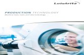 PRODUCTION Technology - Leistritz · example of a whirling machine example of cus-tomized tubing excerpt from the range of tools In the product sector of machine tools, we develop
