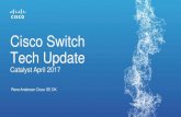 Cisco Switch Tech Update · 1/10G 1RU Aggregation Catalyst 4500-X • Fixed 10G Aggregation • 16p and 32p Base Units • 8 port 10G network Module • Front-to-Back and Back-to-Front
