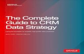 The Complete Guide to CRM Data Strategy · In CRM data management, application of MDM processes offers a compatible solution because it solves the same essential root problem—siloed