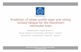 Prediction of wheel profile wear and rolling contact .../Menu/general… · Prediction of wheel profile wear and rolling contact fatigue for the Stockholm commuter train Babette Dirks