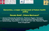 Genomics, a major component of future health policy Renato ... · Genomics, a major component of future health policy Renato Botti1, Chiara Marinacci2 1. General Directorate Healthcare,