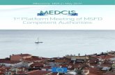 1st Platform Meeting of MSFD Competent Authoritiesmedcis.eu/wp-content/uploads/2018/02/Milestone-5_2_Final.pdf(on behalf of Dr Pierpaolo Campostrini) MEDCIS Activity3 Leader Francisco
