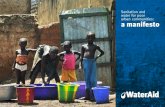 Sanitation and water for poor communities: a manifesto...• Country Programmes: Shamim Ahmed and Shahidul Islam (Bangladesh), Fatoumata Haidara (Mali), Gulilat Birhane (Ethiopia),