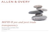 MiFID II pre and post trade transparency - ASIFMA Investment firms trading OTC or through SI must publish