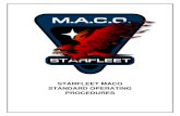 STARFLEET MACO STANDARD OPERATING PROCEDURES...1.3 – Military Assault Command Operations in Star Trek STARFLEET’s Military Assault Command Operations or MACO is a unique department.
