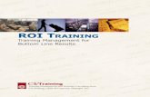 ROI TRAINING - corstrat.orgcorstrat.org/brochure.pdf · What is ROI Training? ROI Training is a methodology developed by Corporate Strategies, Inc. to quantify your training investment,