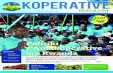Politiki y’Amakoperative mu Rwanda · NO: 001 Koperative MagazineMutarama-Kamena 2019 Politiki y’Amakoperative mu Rwanda. AMAKURU. Pg 6: Gahunda yo gukorera mu Makoperative no