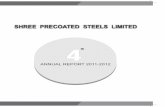 SHREE PRECOATED STEELS LIMITED · SHRI CHHOTALAL S. AJMERA 24th March, 2012 . 1 SHRI CHHOTALAL S. AJMERA Founder - Chairman & Managing Director 27th September,1937- 24th March, 2012