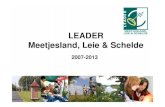 LEADER Meetjesland,€Leie€&€Schelde - Ruraal Netwerk · PDF file Meetjesland,€Leie€&€Schelde 2007­2013. 1.€The€region€LEADER€MLS LEADER€IN€FLANDERS š 10€Regions