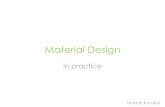 Material Design - WordPress.com · Material Design in practice Marcin Korniluk. material design promo video . What is Material Design? •design language –Metro –Snow White •set