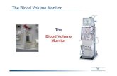 New The Blood Volume Monitor The Blood Volume Monitor · 2015. 12. 8. · -32-BVM Menu cRBV fine tuning in BVM UF Control mode. The critical RBV may be reduced several times by 1%