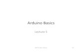 Arduino Basics - web.njit.edujoelsd/electronicsnew/Classnotes/Lecture 5.pdfArduino • Arduino is an open-source hardware and software company1 • Builds single board microcontrollers