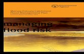 managing flood risk - gov.uk...a one year period, it is expressed as a percentage. For example, a 1% flood has a 1% chance or probability of occurring in any one year, and a 0.5% flood