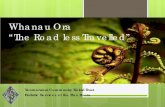 Whanau Ora “The Road less Travelled” · 2017. 4. 24. · Whanau Ora “The Road less Travelled” Taumarunui Community Kokiri Trust Holistic Services at the Flax Roots . Whanau