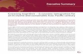 Executive Summary Growing together – Economic integration ... · economic cooperation. Since then, the Chiang Mai Initiative for monetary cooperation and a number of other initiatives