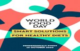 SMART SOLUTIONS FOR HEALTHY DIETS · 6 7 MORNING PROGRAMME: 10.30 – 12.30h In the plenary morning programme, key speakers will set the tone for the day: they will provide insight