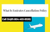 What Is Emirates Cancellation Policy 1-804-403-8320