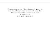 ESTRATEGIA NACIONAL PARA LA INCLUSION SOCIAL DE LA ... · Estrategia Nacional para la Inclusión Social de la Población Gitana en España 2020 [2] ABREVIATURAS Y ACRÓNIMOS CC. AA.