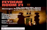 FEYDEAU ROOM 21...single cog out of place or a single spring broken.” Jean Richepin, poet and dramaturge (1849-1926) Although the manuscript of “Feydeau, Room 21” dismantles,