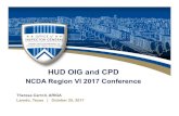 HUD OIG and CPD - Weebly 2019. 1. 18.¢  NCDA Region VI Conference 2017 Policies, records, and accounting
