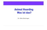 Dr. Elke Deininger...(Frankfurter Rundschau, 3. April 2012) Animal Hoarding Zeitungsmeldungen von 2012 Frau hortet 200 Mäuse in Wohnung Veterinäre befreiten eine Riesenansammlung
