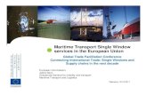Maritime Transport Single Window services in the European ...€¦ · Directorate General for mobility and transport. Maritime Transport and Logistics. Maritime Transport Single Window