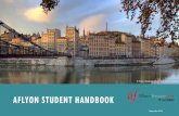 AFLYON STUDENT HANDBOOK...• Be enrolled at AF Lyon for at least one month Please note that you need to pay for this service and it is exclusively provided while you are enrolled