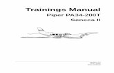 Trainings Manual · 2016. 11. 25. · Das nachfolgende Flight Crew Trainings Manual ist für eine Piper PA34 aus-gelegt. Die Daten sind dem Flughandbuch der Piper Seneca II entnommen.