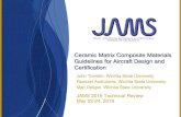 Ceramic Matrix Composite Materials Guidelines for Aircraft ...€¦ · • Industry Partners: Axiom Materials (prepreg), AC&A (panel), 3M (fiber and fabric), several steering committee