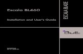 Escala BL460 Installation and User's Guidesupport.bull.com/.../bl460/g/86Y180FB00/86A180FB00.pdf · ESCALA BLADE Escala BL460 Installation and User's Guide Hardware August 2009 BULL