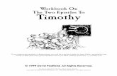 New Workbook on 1&2 Timothy · 2012. 2. 2. · Workbook on First and Second Timothy David Padfield 3 1 Timothy 1:12–20 Paul’s Former Conduct 12 And I thank Christ Jesus our Lord