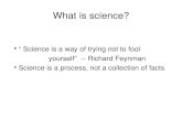 Science is a way of trying not to fool yourself ...astronomy.nmsu.edu/holtz/a110.fall08/science.pdf · Pseudoscience Unfortunately, “pseudoscientific” theories have been becoming