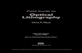 New Field Guide to Optical Lithography · 2013. 2. 17. · Field Guide to Optical Lithography The material in this Field Guide to Optical Lithography is a distillation of material