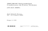 2009 IEEE International Conference on Fuzzy Systems (FUZZ ...toc.proceedings.com/06184webtoc.pdf · Jeju Island, Korea 20 – 24 August 2009 IEEE Catalog Number: ISBN: CFP09FUZ-PRT