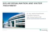 SOLAR DESALINATION AND WATER TREATMENT · 2015. 6. 29. · based desalination modules Development, installation and evaluation of lab to pilot scale desalination systems Design study