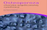 New Osteoporoza - BIMEDbimed-lodz.pl/.../Poradnik_osteoporoza_Prolia_01_04_2015.pdf · 2016. 12. 9. · Osteoporoza jest zwykle postrzegana, jako choroba ko-biet. To jest generalnie