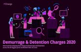 New Demurrage& Detention Charges2020 - Container xChange · 2020. 6. 5. · miles), thedifferencesin demurrage& detentionchargesarehuge. Demurrage& detentioncharges(for20DCs andfree-daysexceededby14