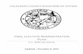 CALAVERAS COUNTY REGISTRAR OF VOTERS · The Voter’s Choice Act establishes definitive criteria for the placement/location of Vote Centers and drop boxes. The law requires that Vote