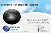 OWASP Extreme Penetration Testing · 2016. 4. 12. · Advanced Penetration Testing •Code analysis –Will not cover newest technologies –Limited strength –Static Vs. Dynamic.