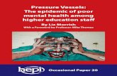 Pressure Vessels: The epidemic of poor mental health among ......4 Pressure Vessels: The epidemic of poor mental health among higher education stafi on staff referrals to counselling