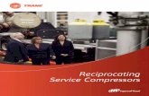 Reciprocating Service Compressors · The Trane ReSpecT compressor includes a two-year standard material and manufacture warranty and a first-year system hazard warranty, excluding