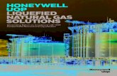 HONEYWELL UOP LIQUEFIED NATURAL GAS SOLUTIONS€¦ · UOP Ortloff process plants for natural gas liquid (NGL), liquefied petroleum gas (LPG) recovery and LNG are recognized world-wide