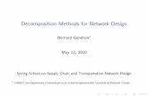 Decomposition Methods for Network Designneumann.hec.ca/chairedistributique/common/Gendron.pdf · Bernard Gendron May 12, 2010 Spring School on Supply Chain and Transportation Network