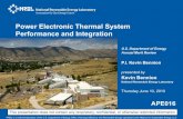 Power Electronic Thermal System Performance and Integration · Power Electronic Thermal System Performance and Integration U.S. Department of Energy Annual Merit Review P.I. Kevin
