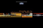Guide de la plaisance au Maroc - equipement.gov.ma · Convention COLREG / RIPAM Règlement international pour prévenir les abordages en mer Convention SAR Recherche et sauvetage