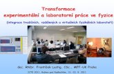 Transformace experimentální a laboratorní práce ve fyziceTransformace experimentální a laboratorní práce ve fyzice (integrace tradičních, vzdálených a virtuálních fyzikálních