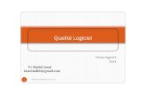 Qualité Logicielimad-hafidi.com/Cours/Genie/QL.pdf · Qualité Logiciel Pr Hafidi Imad imad.hafidi@gmail.com. 2 Hafidi Imad-ENSAK-Cours QL Introduction . Notion de qualité ! La